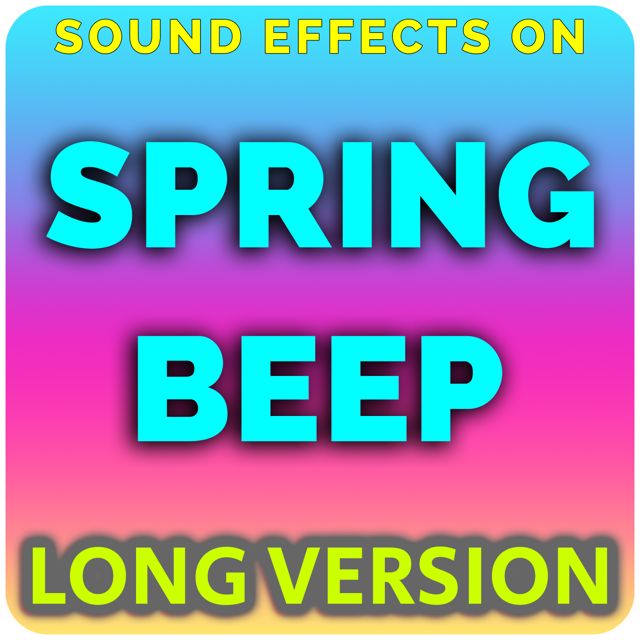 Sound Effects On - 'Spring Beep (Long Version) (feat. ASMR Wizard)' [Ringtone]