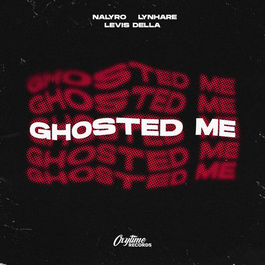 NALYRO - 'Ghosted Me (feat. Lynhare & Levis Della)' [Ringtone]