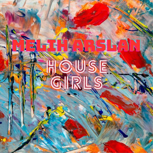 Melih Arslan - 'House Girls' [Ringtone]