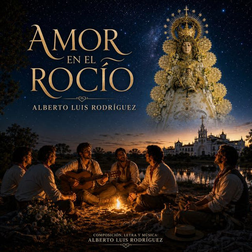 Alberto Luís Rodríguez Ríos - 'AMOR EN EL ROCÍO POR SEVILLANAS' [Ringtone]