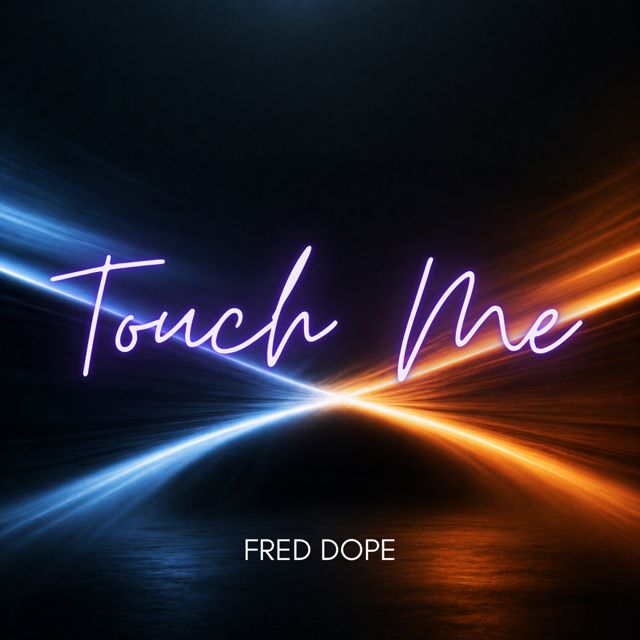 Fred Dope - 'Touch Me' [Ringtone]