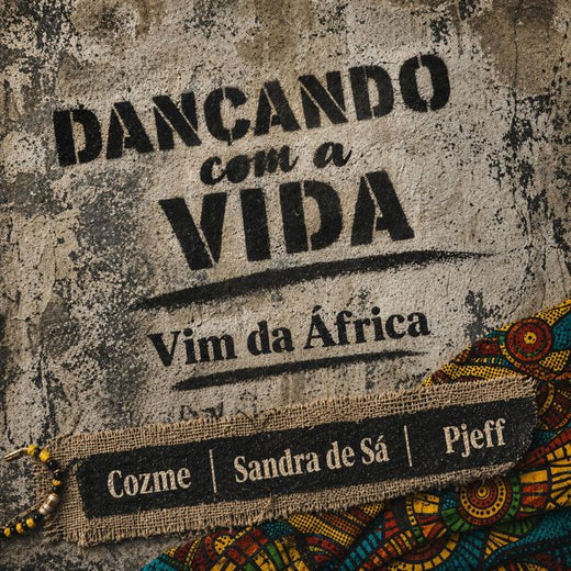 Cozme - 'Dançando com a vida / Vim da África (feat. Sandra De Sá & Pjeff)' [Ringtone]