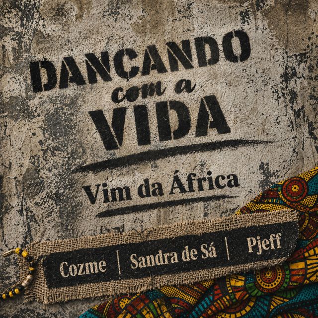 Cozme - 'Dançando com a vida / Vim da África (feat. Sandra De Sá & Pjeff)' [Ringtone]