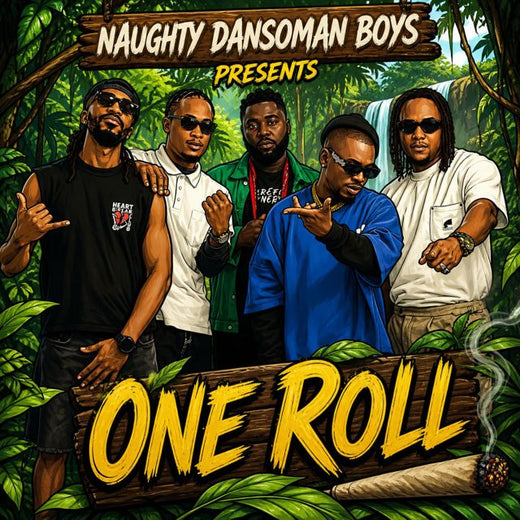 Naughty Dansoman Boys - 'One Roll' [Ringtone]