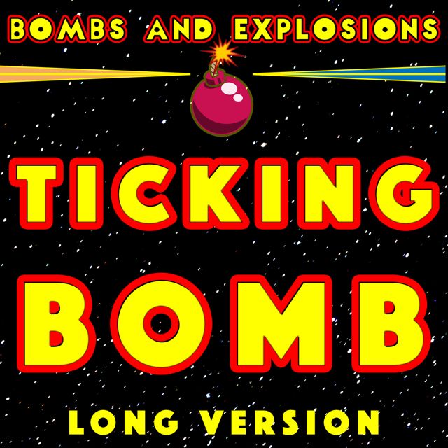 Bombs - 'Ticking Bomb Long Version (feat. Explosions)' [Ringtone]