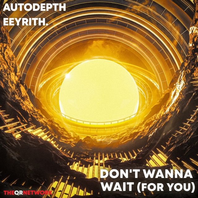 Autodepth - 'Don't Wanna Wait (For You) (feat. eeyrith.)' [Ringtone]