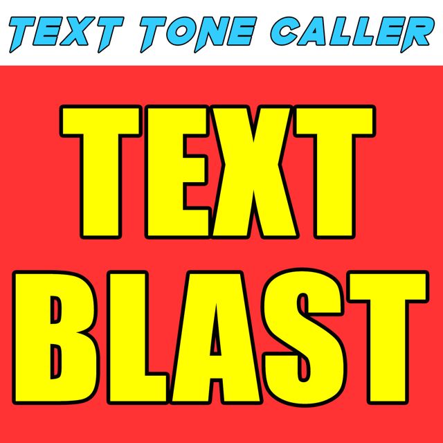 Text Tone Caller - 'Text Blast (Text Tone)' [Ringtone]