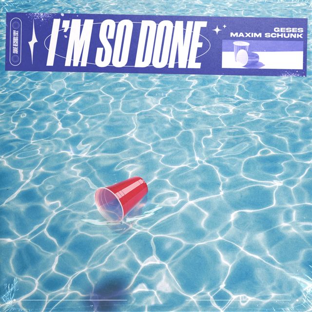 GESES - 'I'M SO DONE (feat. Maxim Schunk)' [Ringtone]