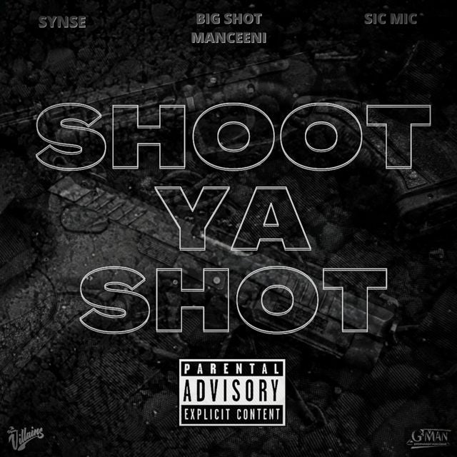 Synse - 'Shoot Ya Shot (feat. Sic Mic & Big Shot Manceeni)' [Ringtone]