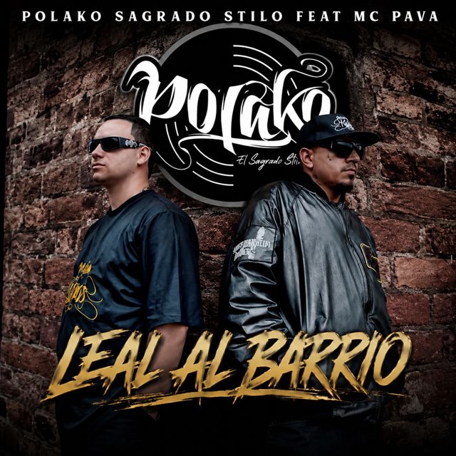 Polako Sagrado Stilo - 'LEAL AL BARRIO' [Ringtone]