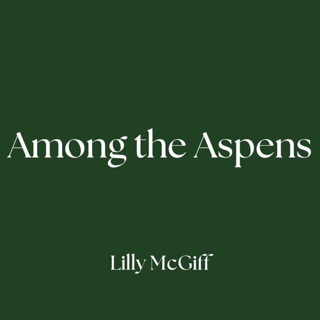 Lilly McGiff - 'Among the Aspens' [Ringtone]