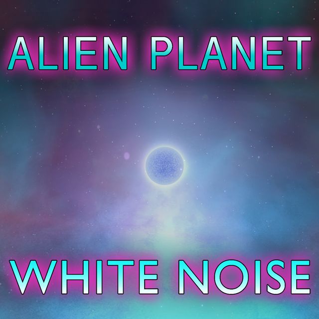 Pink Noise White Noise - 'Alien Planet White Noise (20 Minutes) (feat. White Noise & Sci Fi Anime)' [Ringtone]