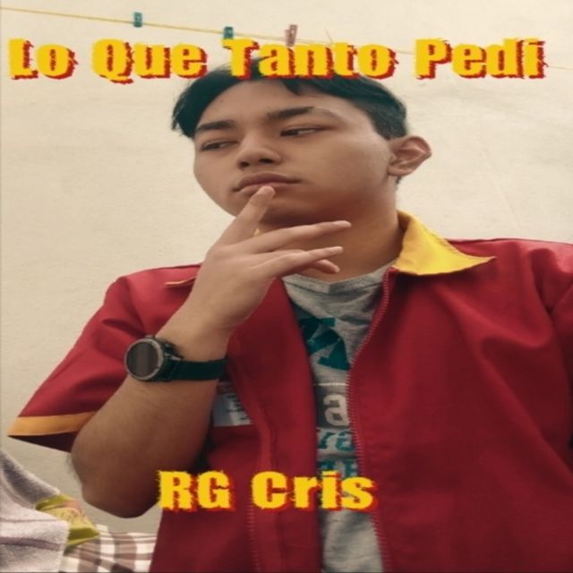 RG CRIS - 'Lo Que Tanto Pedi' [Ringtone]