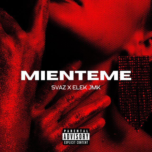Svaz - 'Mienteme (feat. Elek Jmk)' [Ringtone]