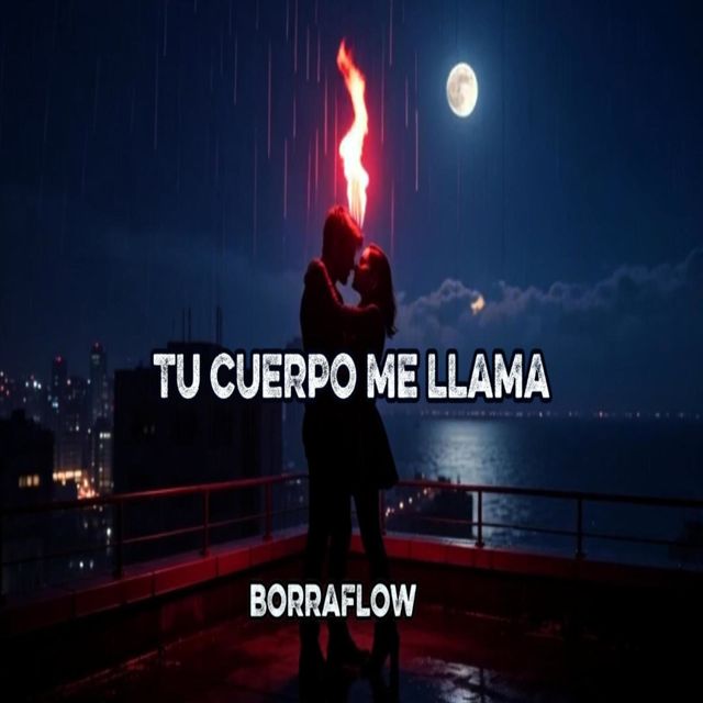 borraflow - 'TU CUERPO ME LLAMA' [Ringtone]
