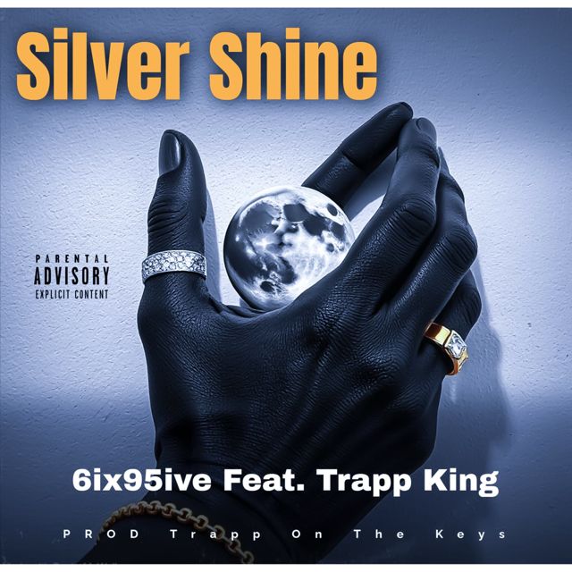 6IX95IVE - 'Silver Shine (feat. Trapp king)' [Ringtone]