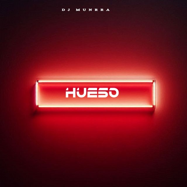 Dj Munrra - 'HUESO' [Ringtone]