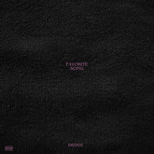 BRIDGE - 'Favorite Song' [Ringtone]