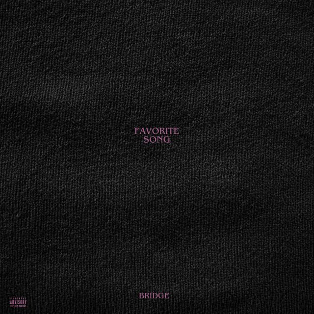 BRIDGE - 'Favorite Song' [Ringtone]