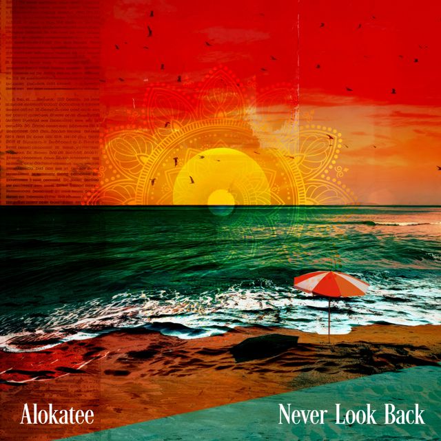 Alokatee - 'Never Look Back' [Ringtone]