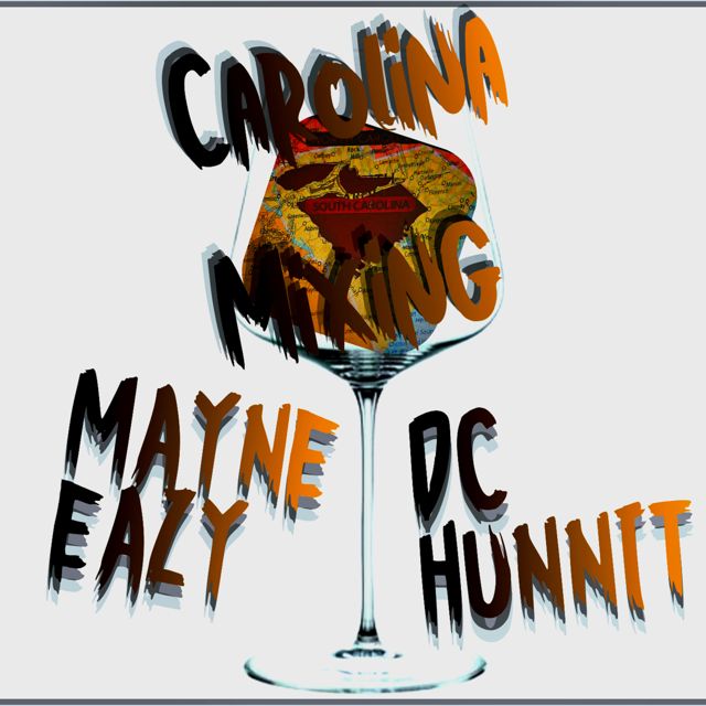 Mayne Eazy - 'Carolina Mixing (feat. DC Hunnit)' [Ringtone]