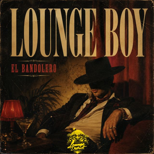 Lounge Boy - 'El Bandolero (Original Mix)' [Ringtone]