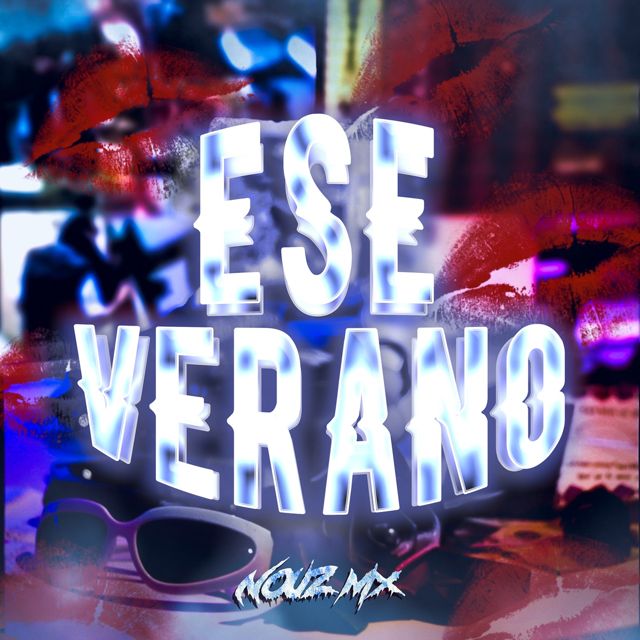 Nouz Mx - 'Ese Verano' [Ringtone]