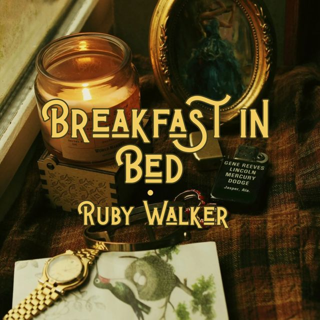Ruby Walker - 'Breakfast in Bed' [Ringtone]