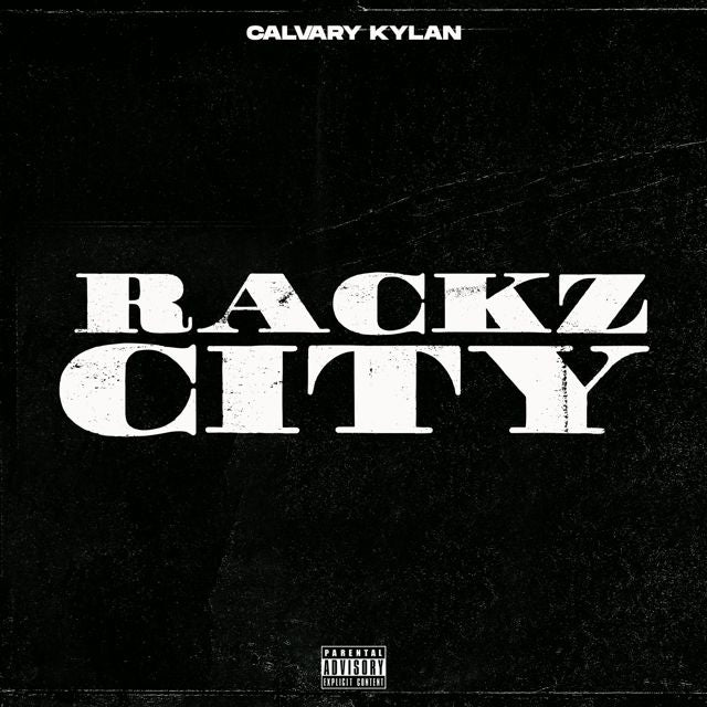Calvary Kylan - 'Rackz City' [Ringtone]