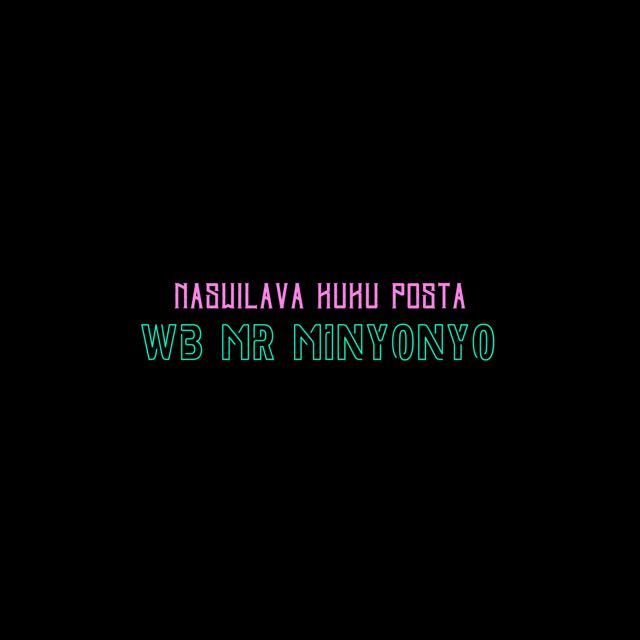 WB Mr Minyonyo - 'Naswilava Kuku Posta' [Ringtone]