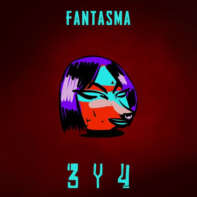 3Y4 - 'Fantasma' [Ringtone]