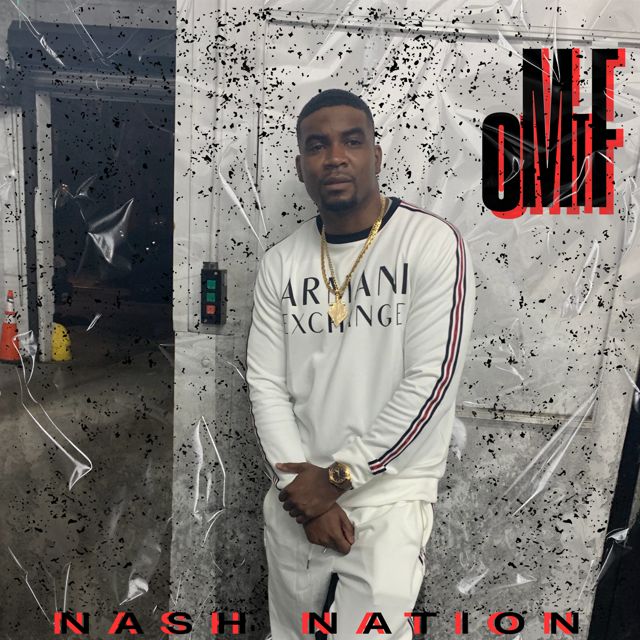 Nash Nation - 'OMTF' [Ringtone]