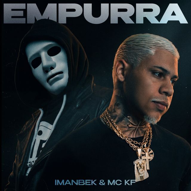 Imanbek - 'EMPURRA (feat. Mc KF)' [Ringtone]