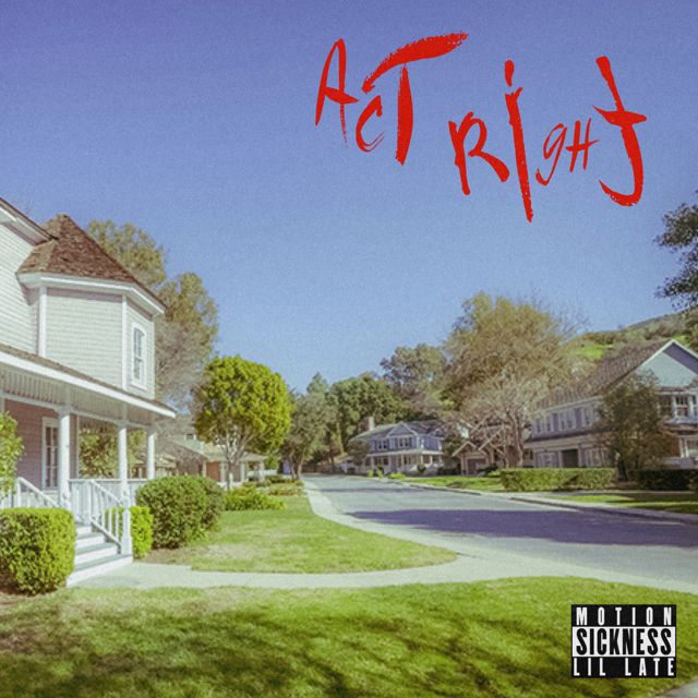 Lil Late - 'Act Right' [Ringtone]