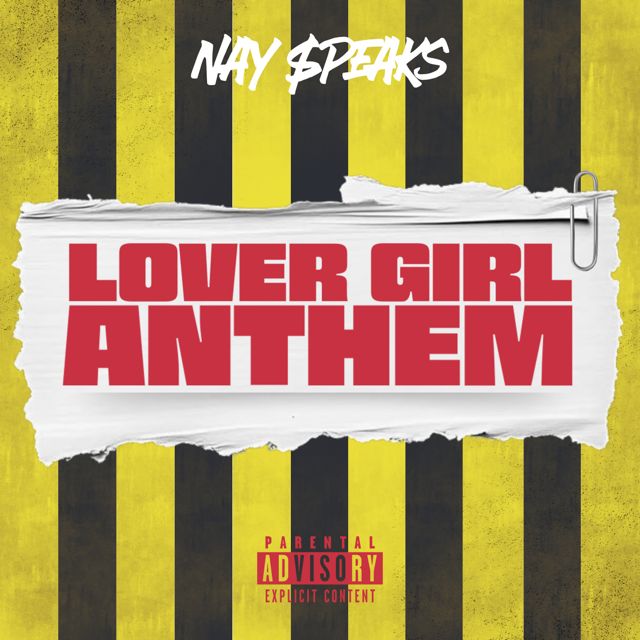 Nay Speaks - 'Lover Girl Anthem' [Ringtone]