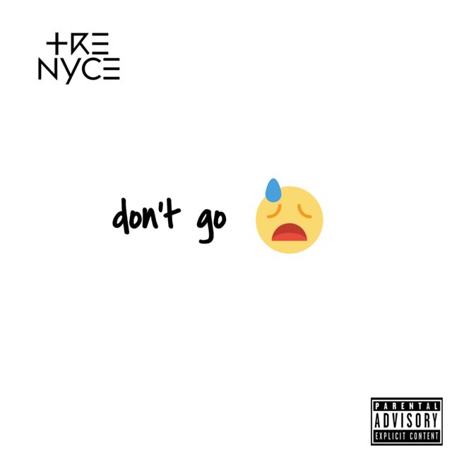 Tre Nyce - 'Don't Go' [Ringtone]