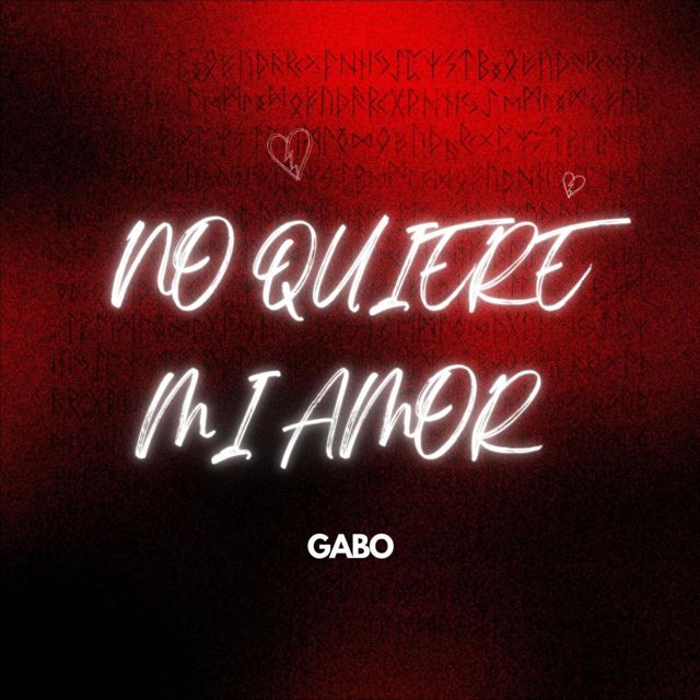 Gabo - 'NO QUIERE MI AMOR' [Ringtone]