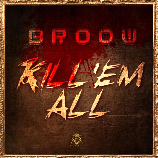 BROOW - 'Kill' Em All' [Ringtone]