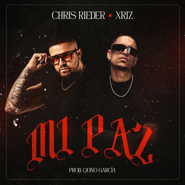 Chris Rieder - 'Mi Paz (feat. Xriz & QUINO GARCIA)' [Ringtone]