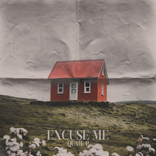 Quail P - 'Excuse Me' [Ringtone]