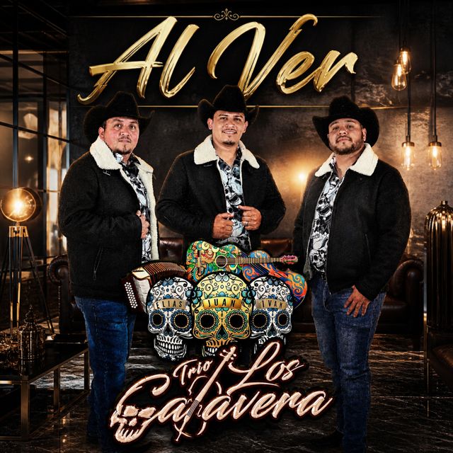Trio Los Calavera - 'Al Ver (En Vivo)' [Ringtone]
