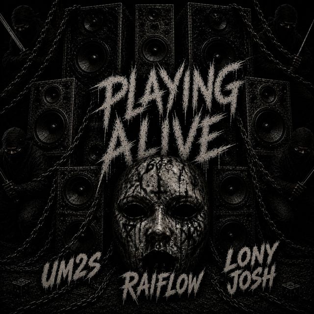 Um2s - 'Playing Alive (feat. Raiflow & Lony Josh)' [Ringtone]