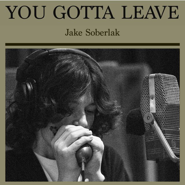 Jake Soberlak - 'You Gotta Leave' [Ringtone]