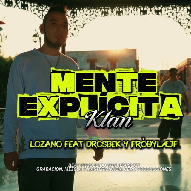 Lozano MX - 'Mente Explícita Klan (feat. Fròðylæjf & Drosbek)' [Ringtone]