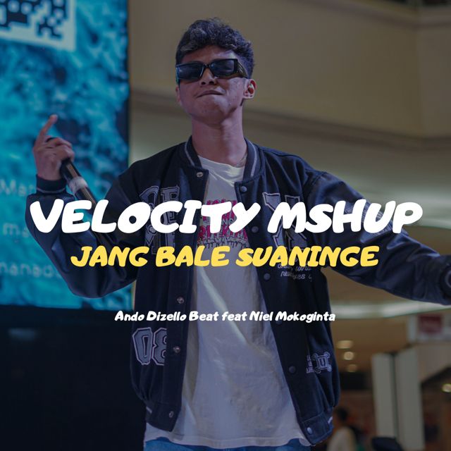 Ando Dizello Beat - 'VELOCITY MSHUP JangBale Suaninge (feat. Niel Mokoginta)' [Ringtone]