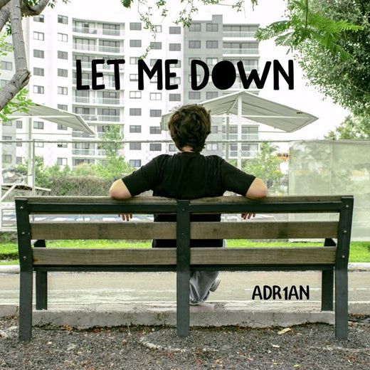 ADR1AN - 'Let Me Down' [Ringtone]