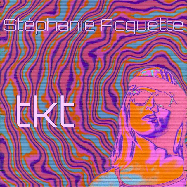 Stéphanie Acquette - 'Tkt' [Ringtone]