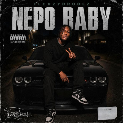 Flexzydroolz - 'Nepo Baby' [Ringtone]