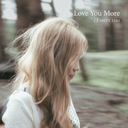 Clarity Liao - 'Love You More' [Ringtone]