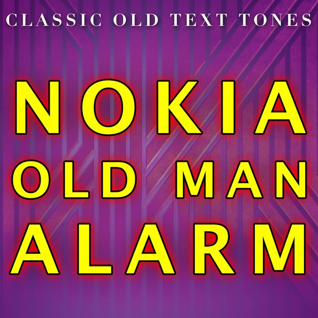 Classic Old Text Tones - 'Nokia Old Man Alarm (Text Tone)' [Ringtone]
